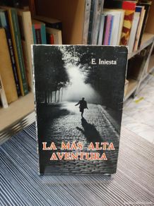 Libros: La más alta aventura Enrique Iniesta Ediciones Sígueme